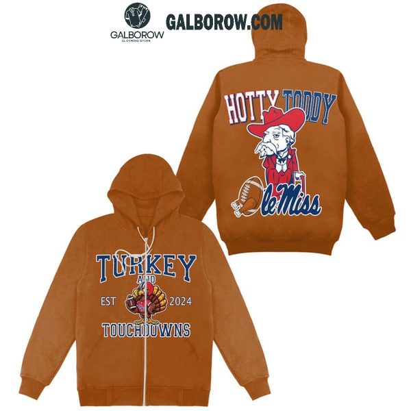 Ole Miss Rebels Hotty Toddy Turkey Est 2024 Touchdowns Hoodie T-Shirt