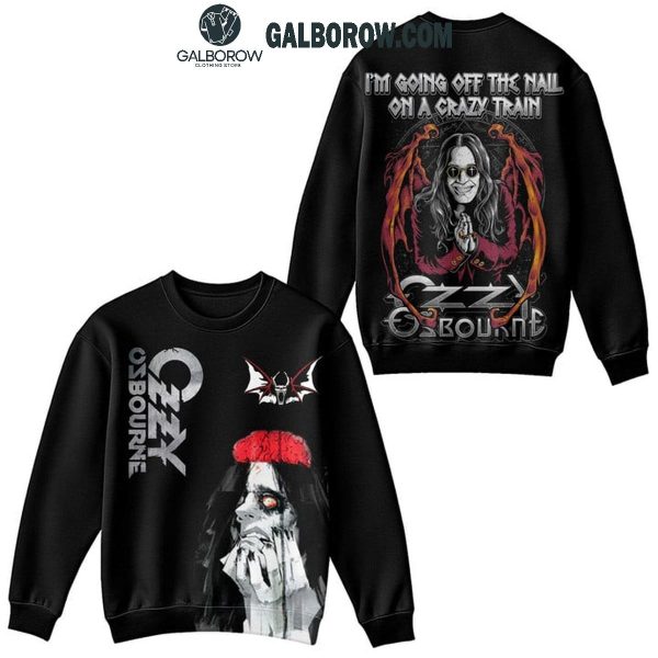 Ozzy Osbourne I’m Going Off The Nail On A Crazy Train Hoodie T-Shirt