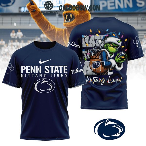 Penn State Nittany Lions Hate Them All The Grinch Christmas Hoodie T-Shirt