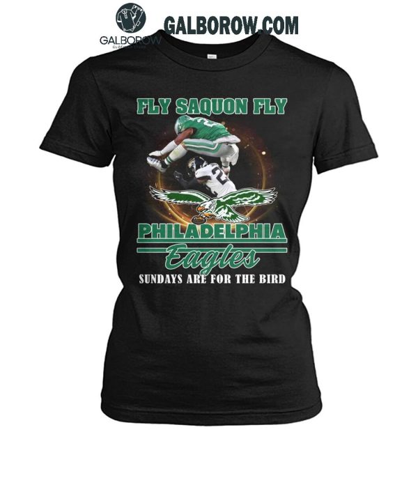 Philadelphia Eagles Fly Saquon Fly Sunday For The Bird T-Shirt