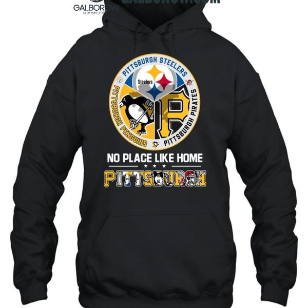 Pittsburgh Steelers Pittsburgh Penguins Pittsburgh Pirates No Place Like Home T Shirt 2 G9bS8.jpg