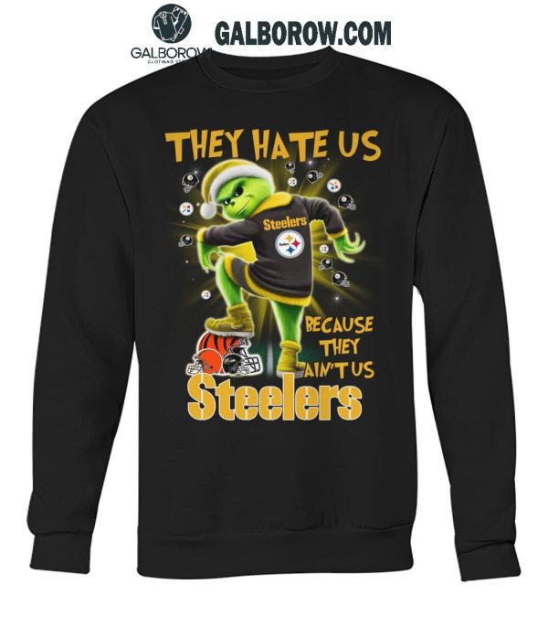 Pittsburgh Steelers The Grinch They Hate Us Because They Ain’t Us 2024 T-Shirt