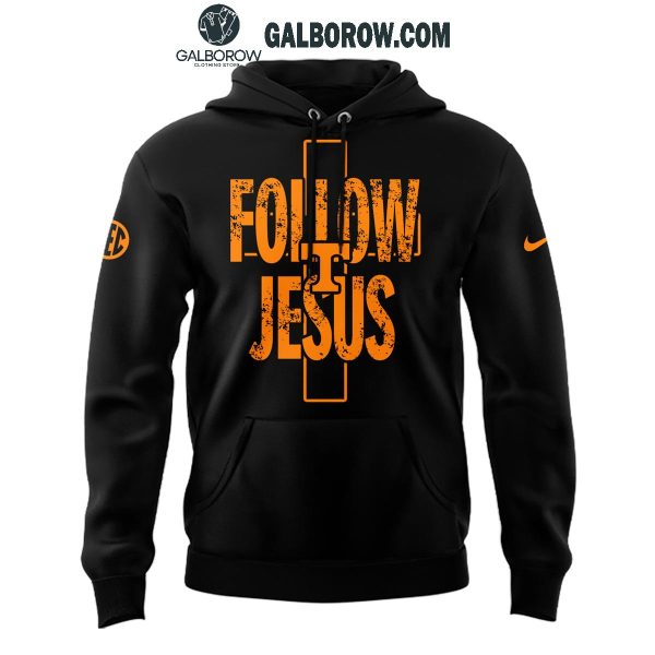 Tennessee Volunteers 2024 Football Fan Follow Jesus Black Hoodie T-Shirt