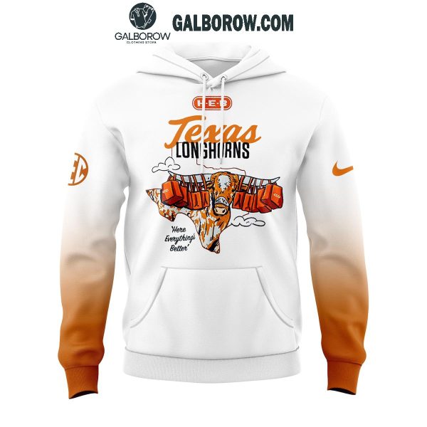 Texas Longhorns Here Everything’s Better Hook ‘Em Horns Hoodie T-Shirt