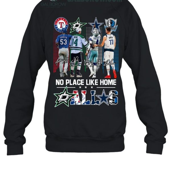 Texas Rangers Dallas Stars Cowboys Mavericks No Place Like Home T Shirt