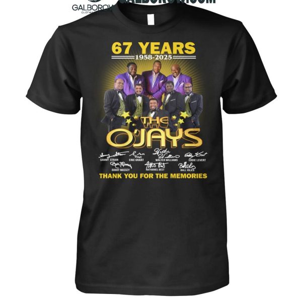 The O'Jays Thank You For The Memories Of 67 Years 1958 2025 T Shirt