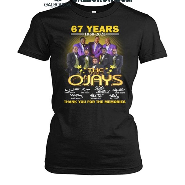 The O'Jays Thank You For The Memories Of 67 Years 1958 2025 T Shirt