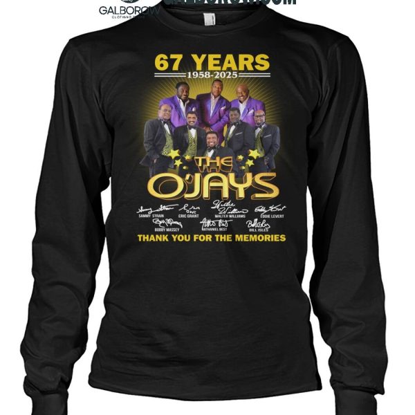 The O'Jays Thank You For The Memories Of 67 Years 1958 2025 T Shirt