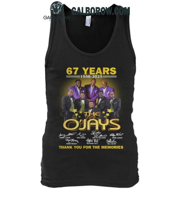 The O’Jays Thank You For The Memories Of 67 Years 1958-2025 T-Shirt