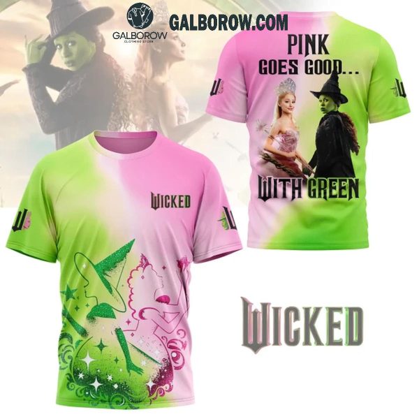 Wicked Pink Goes Good With Green Colorful Version Hoodie T-Shirt