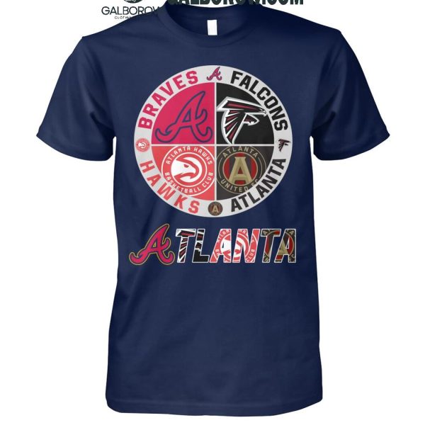 Atlanta Braves Atlanta Falcons Atlanta Hawks Atlanta United FC 2024 T-Shirt