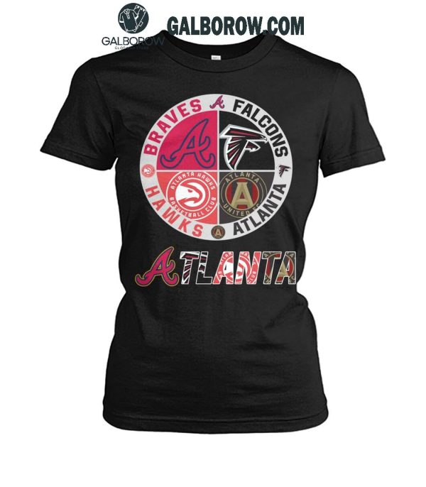 Atlanta Braves Atlanta Falcons Atlanta Hawks Atlanta United FC 2024 T-Shirt