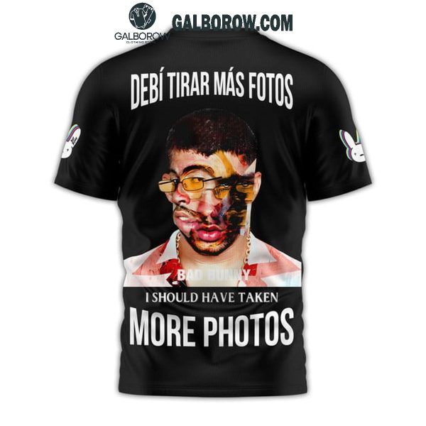 Bad Bunny Debi Tiras Mas Fotos Shoud Take More Photo Hoodie T-Shirt