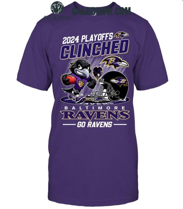 Baltimore Ravens 2024 Playoffs Clinched Go Ravens T Shirt