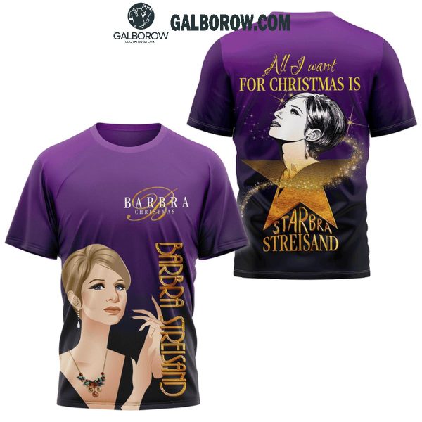 Barbara Streisand All I Want For Christmas Is Starrbra Hoodie T-Shirt