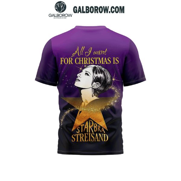 Barbara Streisand All I Want For Christmas Is Starrbra Hoodie T-Shirt