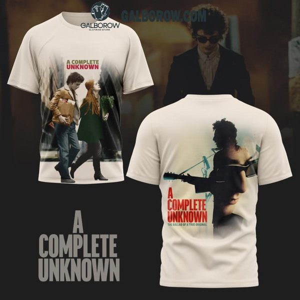 Bob Dylan A Complete Unknown The Ballad Of A True Original 2025 Hoodie T-Shirt