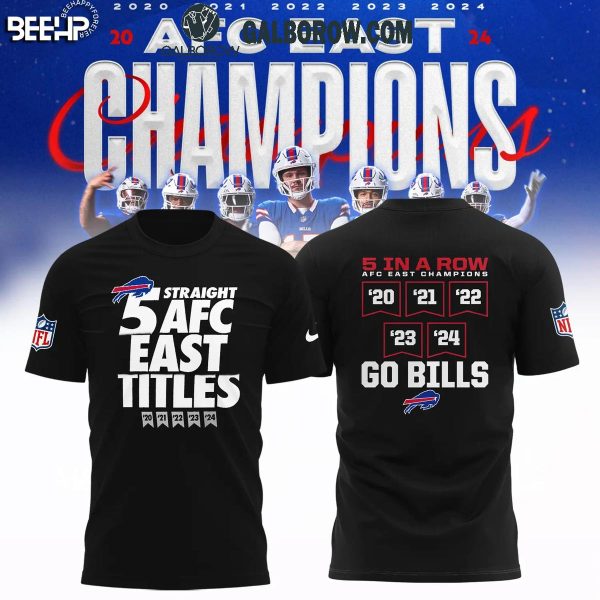 Buffalo Bills 5 Straight AFC East Division Titles 2020-2024 Go Bills Hoodie T-Shirt Black