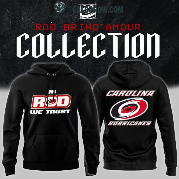 Carolina Hurricanes In Rod We Trust 2025 Hoodie T-Shirt