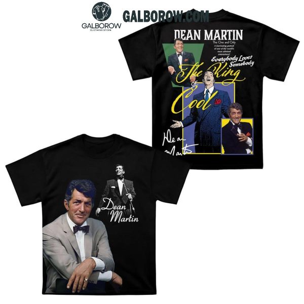 Dean Martin Everybody Loves Somebody 2024 Hoodie T-Shirt