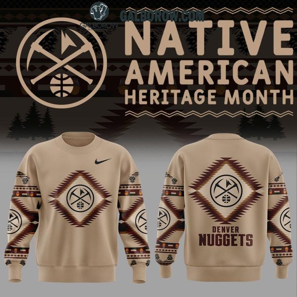 Denver Nuggets Basketball Be Proud Of Native American Heritage Hoodie T-Shirt