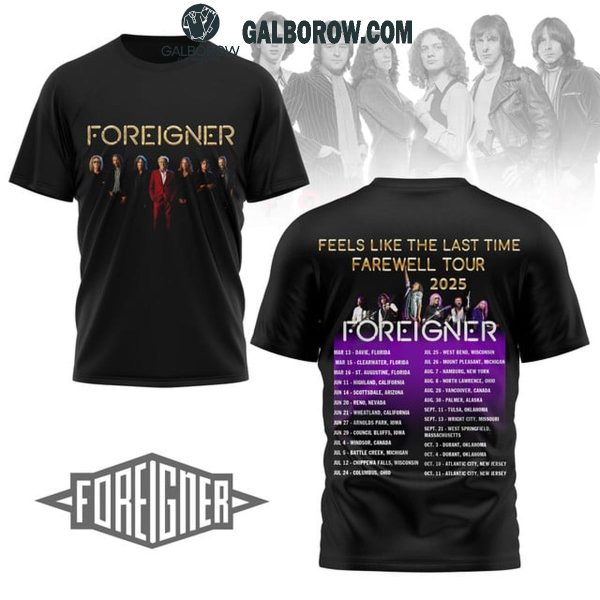 Foreigners Feels Like The Last Time Farewell Tour 2025 Tour Hoodie T-Shirt