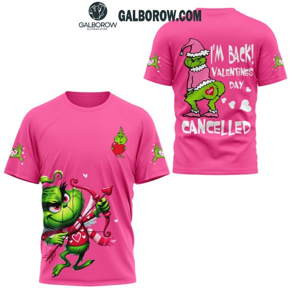 Grinch Is Back To Cancel Your Valentine’s Day Hoodie T-Shirt