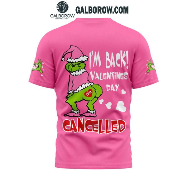 Grinch Is Back To Cancel Your Valentine’s Day Hoodie T-Shirt