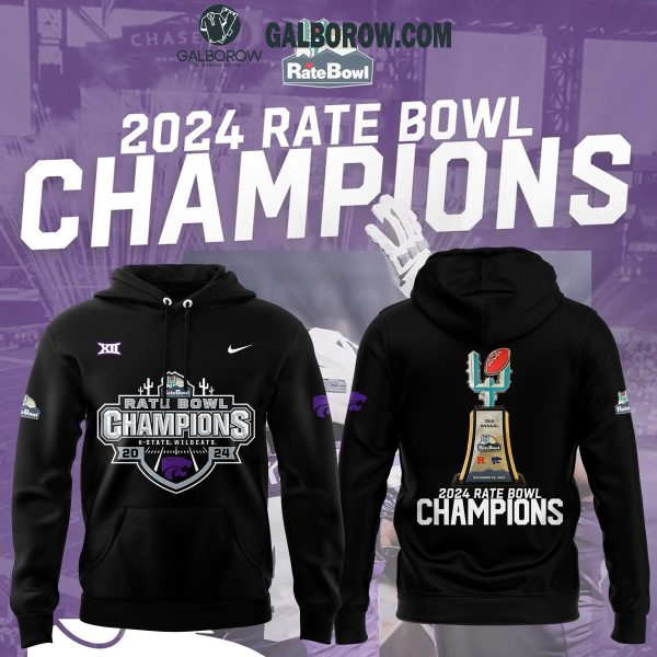 Kansas State Wildcats Football 2024 Rate Bowl Champions Hoodie T Shirt