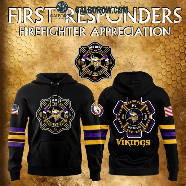 Minnesota Vikings 2024 Firefighter Appreciation Night Honoring Hoodie T-Shirt