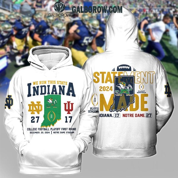 Notre Dame Fighting Irish We Run This State Indiana Hoodie T Shirt