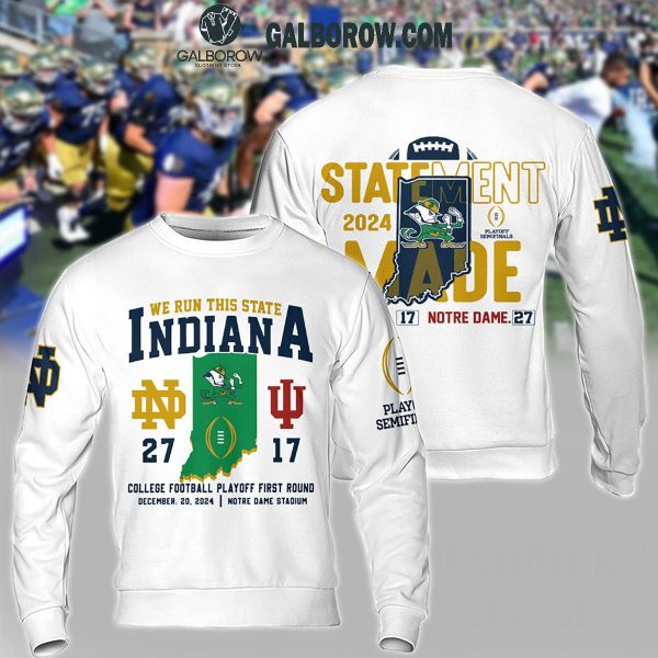 Notre Dame Fighting Irish We Run This State Indiana Hoodie T Shirt