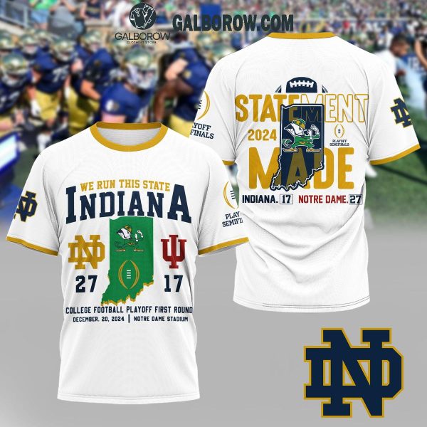 Notre Dame Fighting Irish We Run This State Indiana Hoodie T Shirt