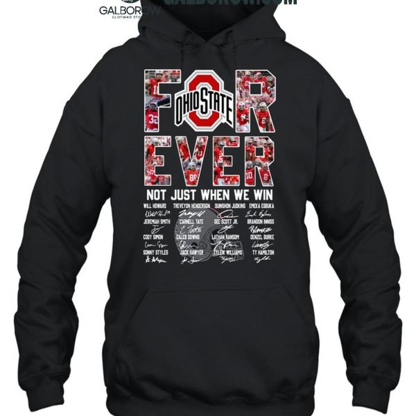 Ohio State Buckeyes Forever Fan Not Just When We Win 2024 T Shirt