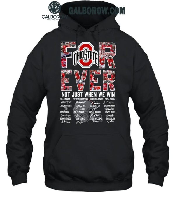 Ohio State Buckeyes Forever Fan Not Just When We Win 2024 T-Shirt