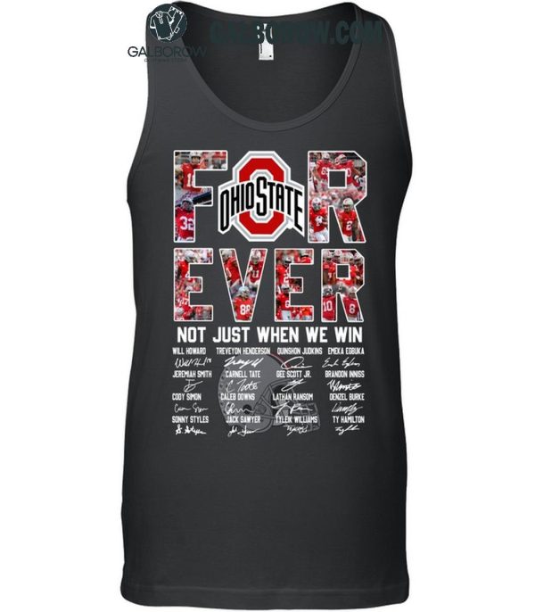 Ohio State Buckeyes Forever Fan Not Just When We Win 2024 T-Shirt