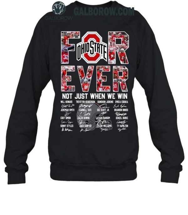 Ohio State Buckeyes Forever Fan Not Just When We Win 2024 T-Shirt