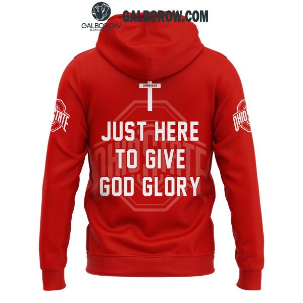 Ohio State Buckeyes Jesus Won Just Here To Give God Glory Red Hoodie T Shirt