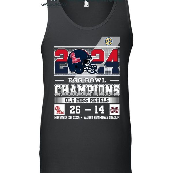 Ole Miss Rebels 2024 Egg Bowls Champions Celebrating Champs T Shirt