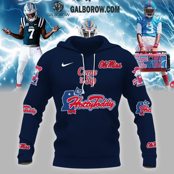 Ole Miss Rebels Football Champions NCAA Come To The Sip Hoodie T-Shirt