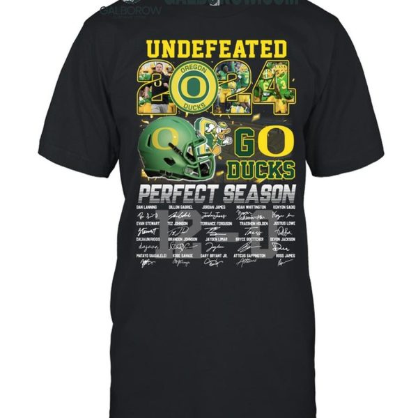 Oregon Ducks 2024 Perfect Season Go Ducks Undefeated T-Shirt