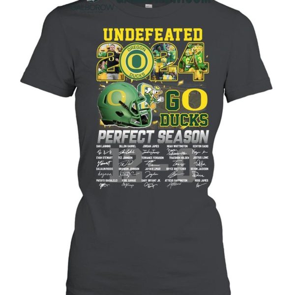 Oregon Ducks 2024 Perfect Season Go Ducks Undefeated T Shirt