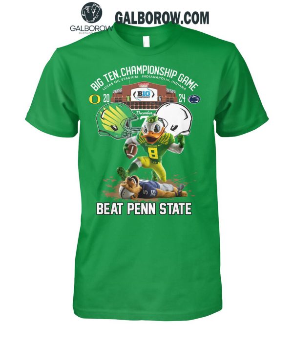 Oregon Ducks Big 10 Conference Champions Beat Penn State 2024 T-Shirt