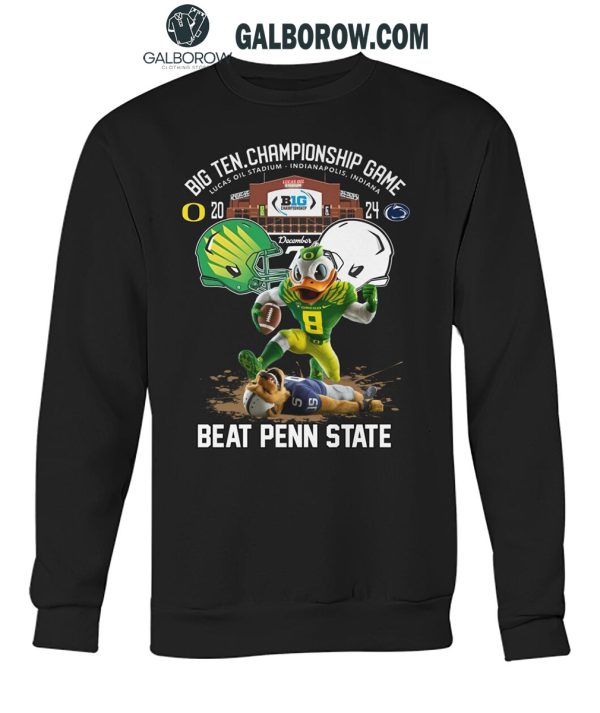 Oregon Ducks Big 10 Conference Champions Beat Penn State 2024 T-Shirt