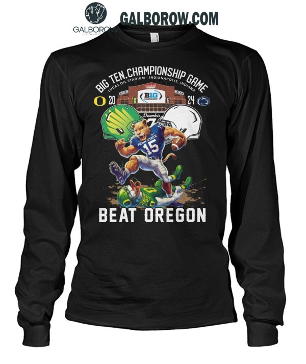 Penn State Nittany Lions Big 10 Conference Champions Beat Oregon 2024 T-Shirt