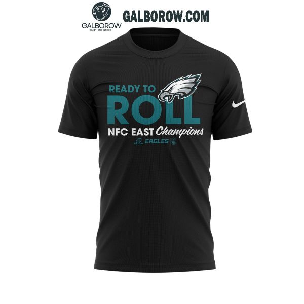 Philadelphia Eagles Coach Nick Sirianni Ready To Roll NFC East Champion Hoodie T-Shirt