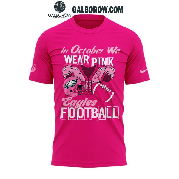 Philadelphia Eagles We Wear Pink In Every Month To Fight Cancer Hoodie T-Shirt