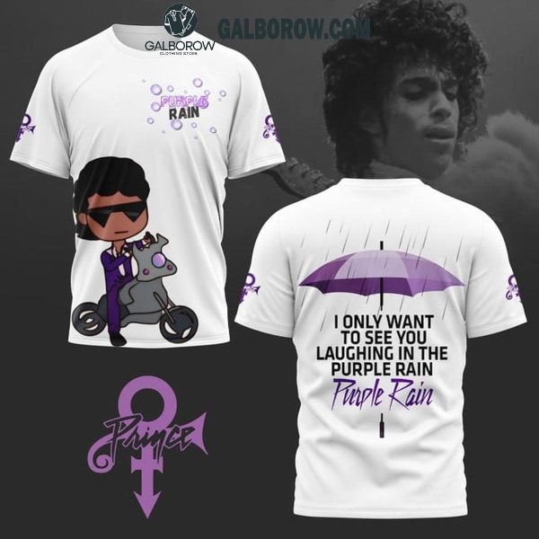 Prince I Only Want To See You Laughing In The Purple Rain Hoodie T Shirt