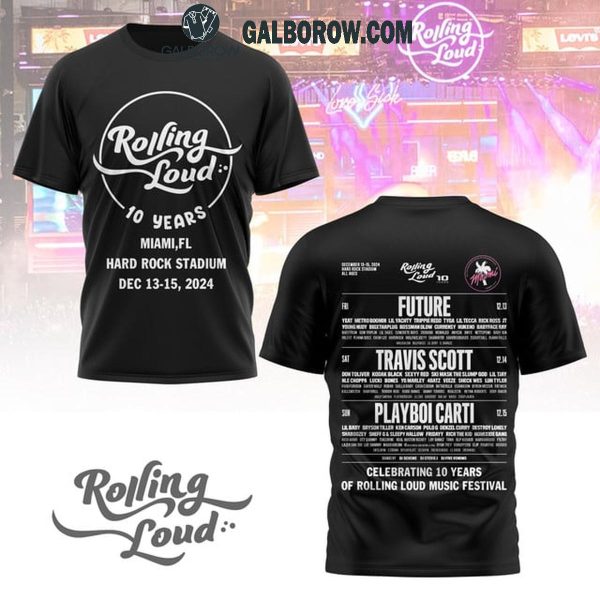 Rolling Loud 10 Years Celebration Hard Rock Stadium 2024 Hoodie T-Shirt