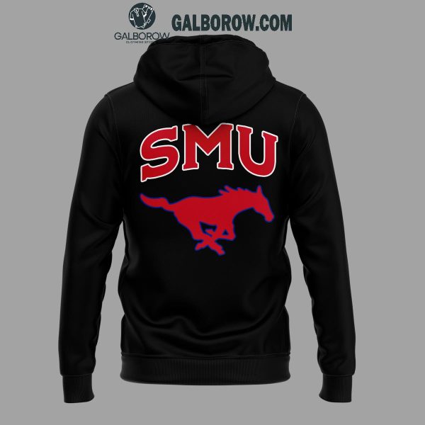 SMU Mustangs Football One Team 2024 Be The Champions Hoodie T-Shirt